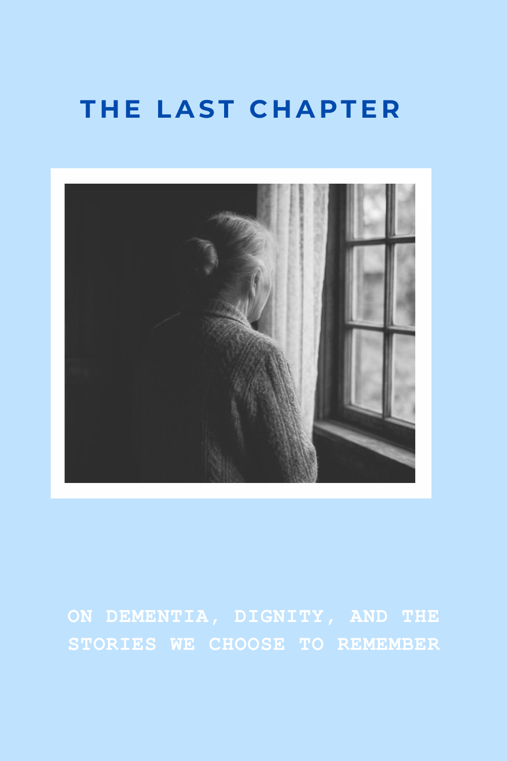 What My Grandmother's Dementia Taught Me About Grace